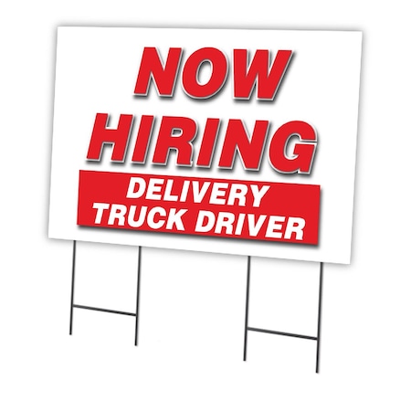 Now Hiring Delivery Truck Driver Yard Sign & Stake Outdoor Plastic Coroplast